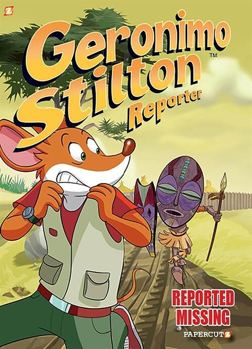 Geronimo Stilton Reporter Vol. 13: Reported Missing (Hardcover)