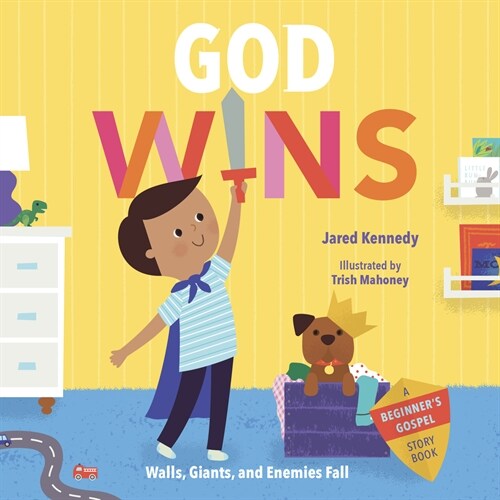 God Wins: Walls, Giants, and Enemies Fall (Board Books)