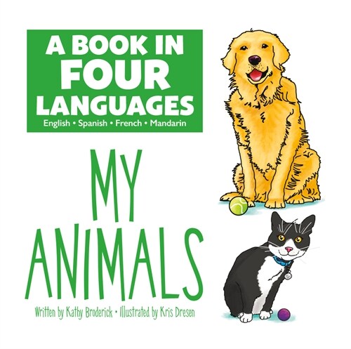 A Book in Four Languages: My Animals: My Animals (Paperback)