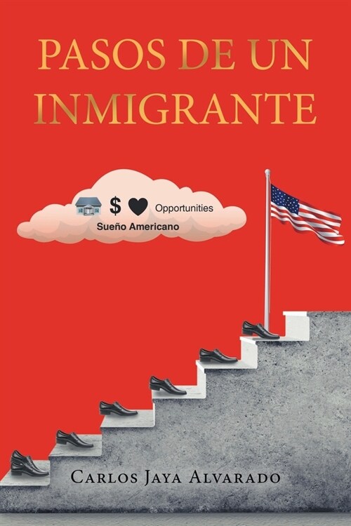 Pasos de un Inmigrante (Paperback)