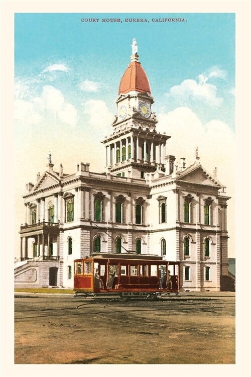The Vintage Journal Courthouse, Eureka, California (Paperback)