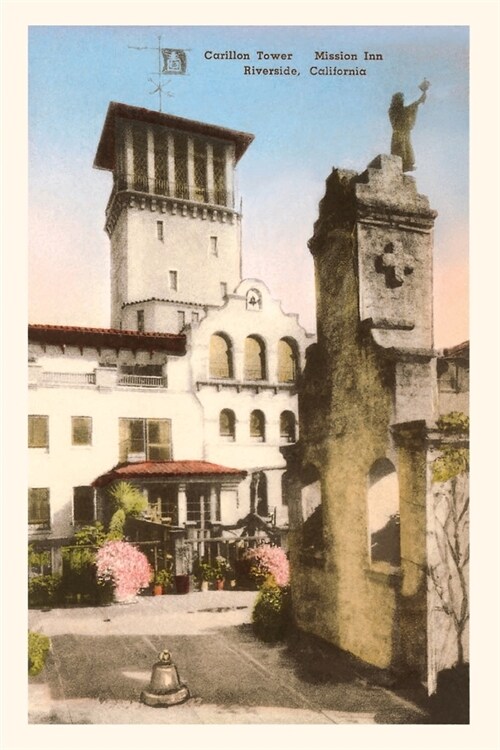 The Vintage Journal Carillon Tower, Mission Inn, Riverside, California (Paperback)