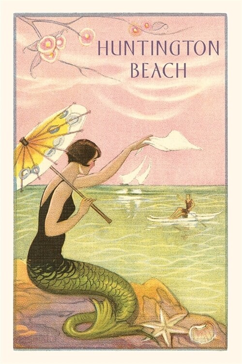 The Vintage Journal Mermaid with Parasol, Huntington Beach (Paperback)