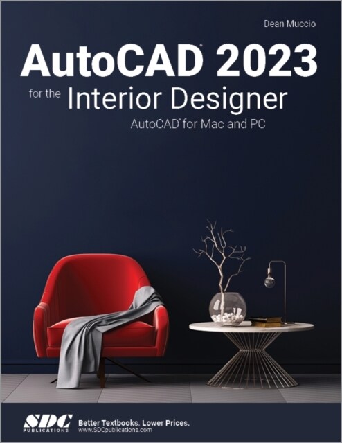 AutoCAD 2023 for the Interior Designer: AutoCAD for Mac and PC (Paperback)