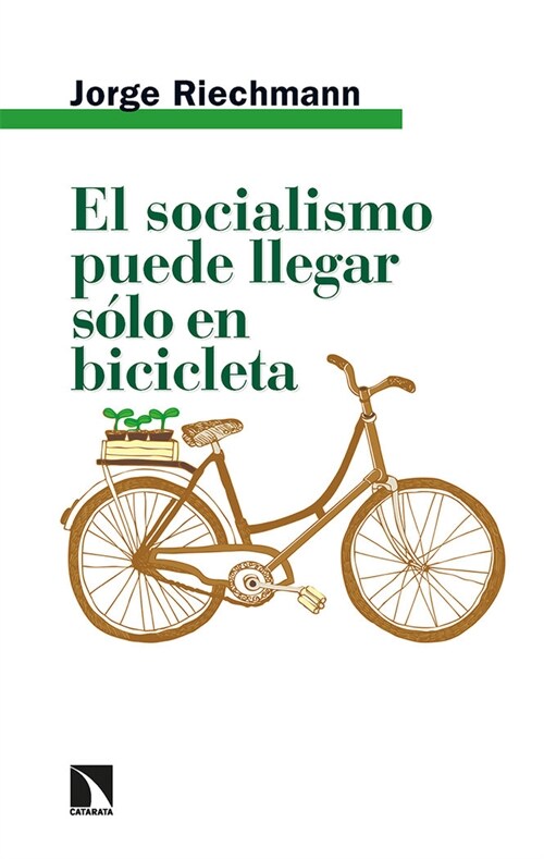 EL SOCIALISMO PUEDE LLEGAR SOLO EN BICICLETA (DH)