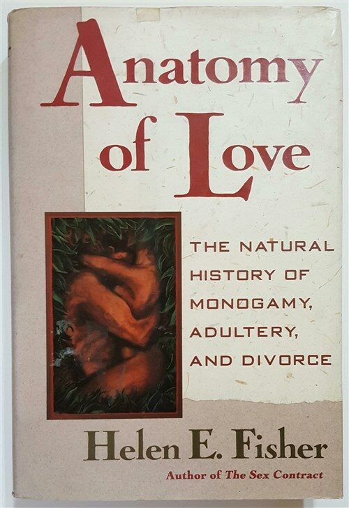 [중고] Anatomy of Love: The Natural History of Monogamy, Adultery, and Divorce (Paperback, 1st)