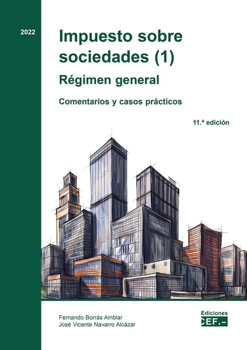 IMPUESTO SOBRE SOCIEDADES 1 REGIMEN GENERAL. COMENTARIOS (DH)