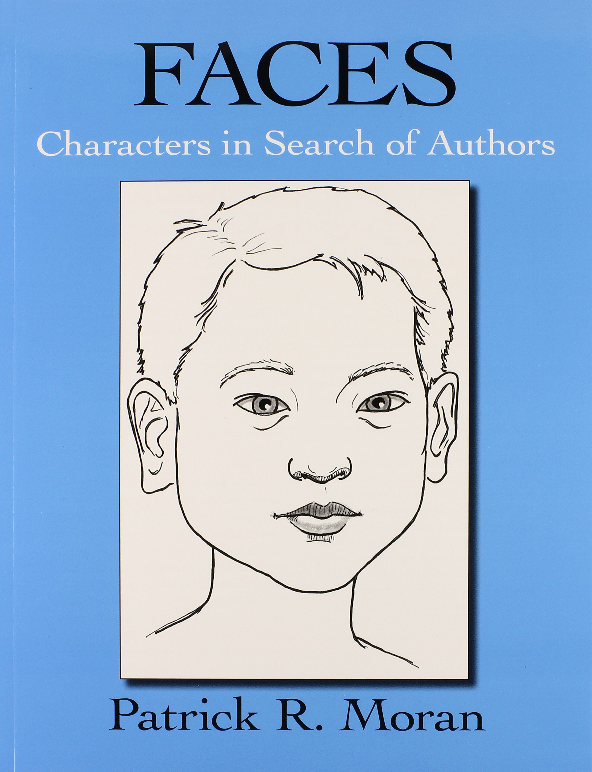 Faces: Characters in Search of Authors (Paperback)