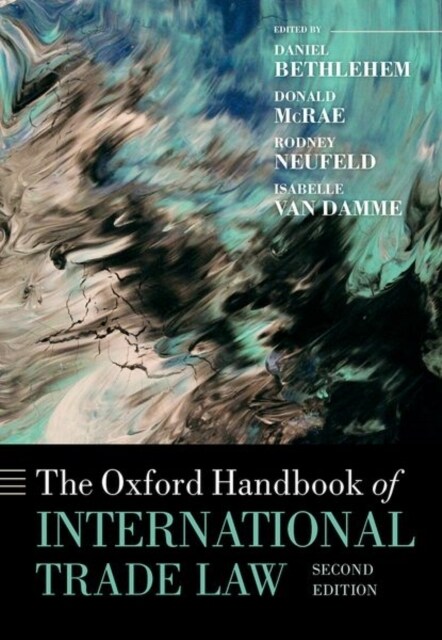 The Oxford Handbook of International Trade Law (Hardcover, 2 Revised edition)