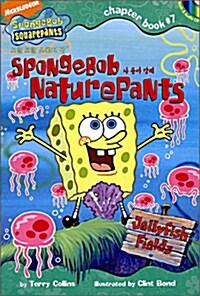 [중고] SpongeBob Squarepants Chapter Book #7 : SpongeBob Naturepants (Paperback + Audio CD 1장)