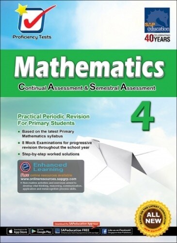 Proficiency Tests Mathematics Continual Assessment & Semestral Assessment 4