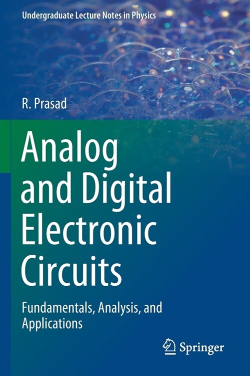 Analog and Digital Electronic Circuits: Fundamentals, Analysis, and Applications (Paperback)