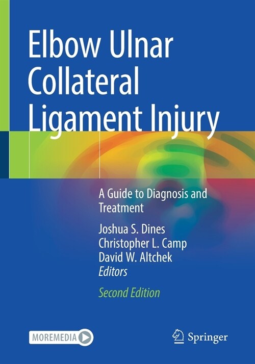 Elbow Ulnar Collateral Ligament Injury: A Guide to Diagnosis and Treatment (Paperback)