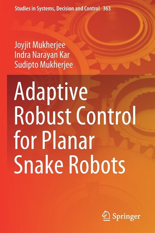 Adaptive Robust Control for Planar Snake Robots (Paperback)