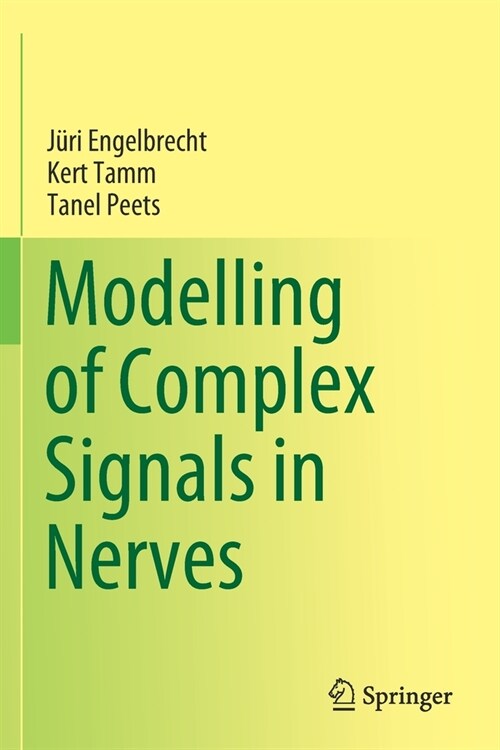 Modelling of Complex Signals in Nerves (Paperback)