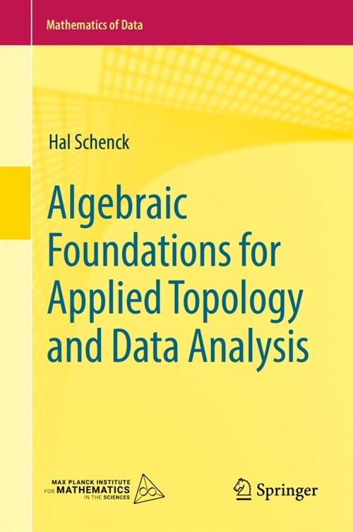 Algebraic Foundations for Applied Topology and Data Analysis (Hardcover)