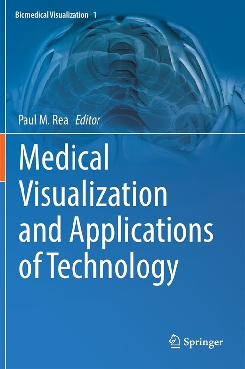 Medical Visualization and Applications of Technology (Hardcover)