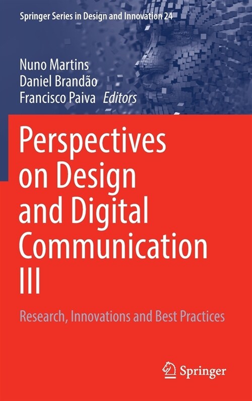 Perspectives on Design and Digital Communication III: Research, Innovations and Best Practices (Hardcover, 2023)