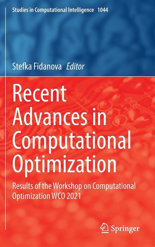 Recent Advances in Computational Optimization: Results of the Workshop on Computational Optimization Wco 2021 (Hardcover, 2022)