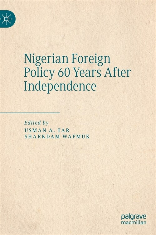 Nigerian Foreign Policy 60 Years After Independence (Hardcover)