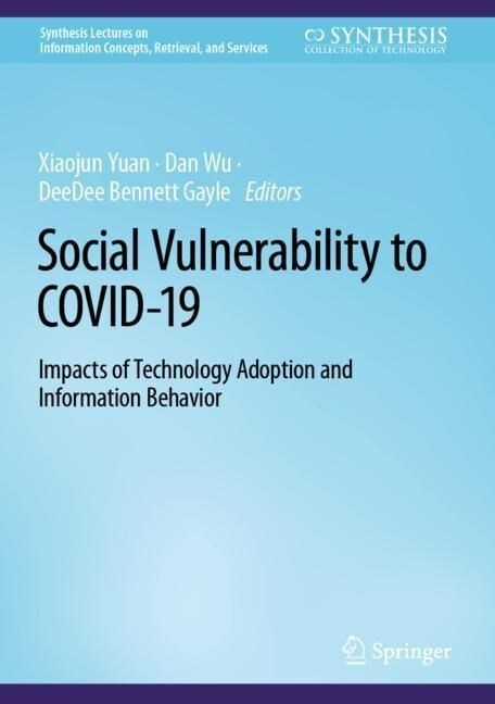 Social Vulnerability to Covid-19: Impacts of Technology Adoption and Information Behavior (Hardcover, 2023)