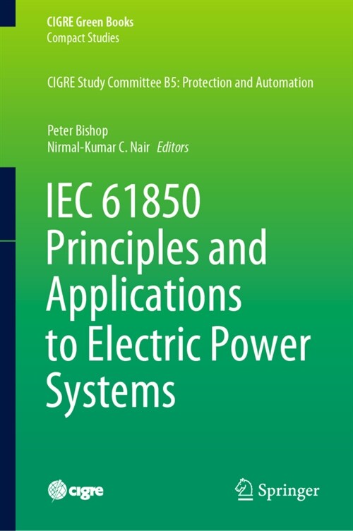 IEC 61850 Principles and Applications to Electric Power Systems (Hardcover)