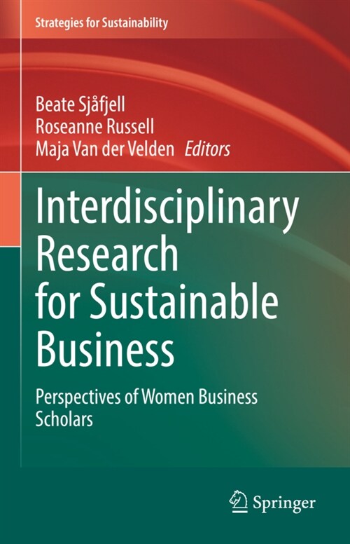 Interdisciplinary Research for Sustainable Business: Perspectives of Women Business Scholars (Hardcover, 2023)