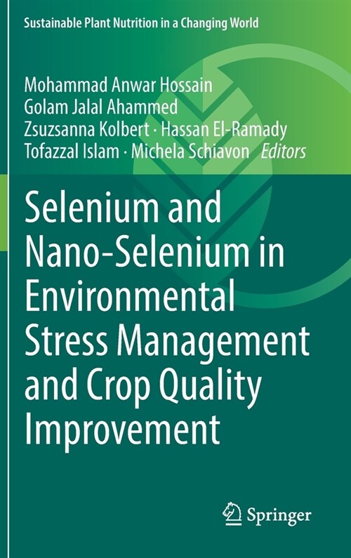 Selenium and Nano-Selenium in Environmental Stress Management and Crop Quality Improvement (Hardcover)