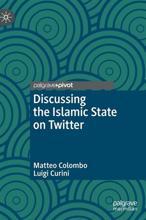 Discussing the Islamic State on Twitter (Hardcover)