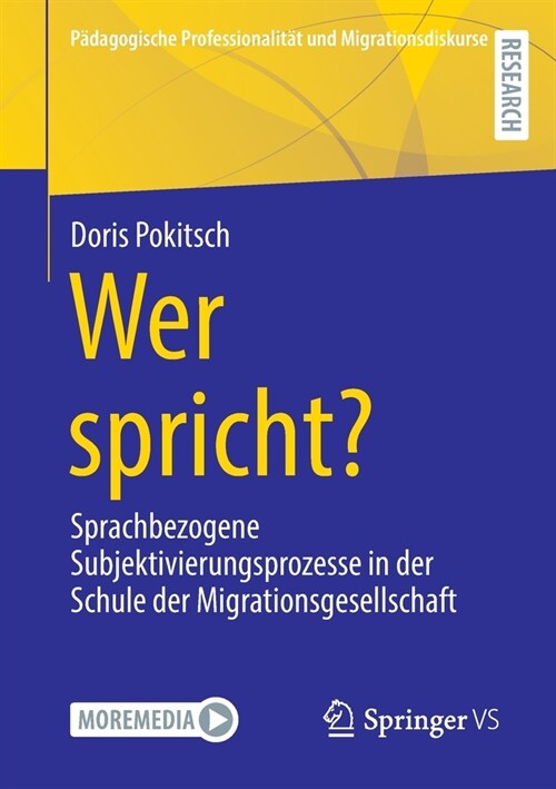 Wer Spricht?: Sprachbezogene Subjektivierungsprozesse in Der Schule Der Migrationsgesellschaft (Paperback, 1. Aufl. 2022)