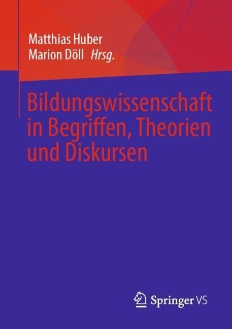 Bildungswissenschaft in Begriffen, Theorien und Diskursen (Paperback)