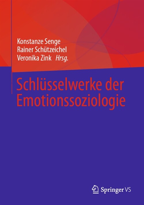 Schl?selwerke Der Emotionssoziologie (Hardcover, 2, 2. Aufl. 2022)