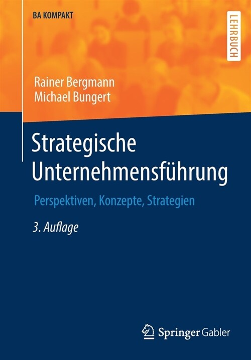 Strategische Unternehmensf?rung: Perspektiven, Konzepte, Strategien (Paperback, 3, 3., Aktualisier)
