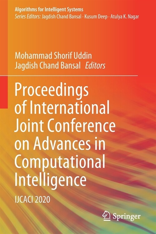 Proceedings of International Joint Conference on Advances in Computational Intelligence: Ijcaci 2020 (Paperback)