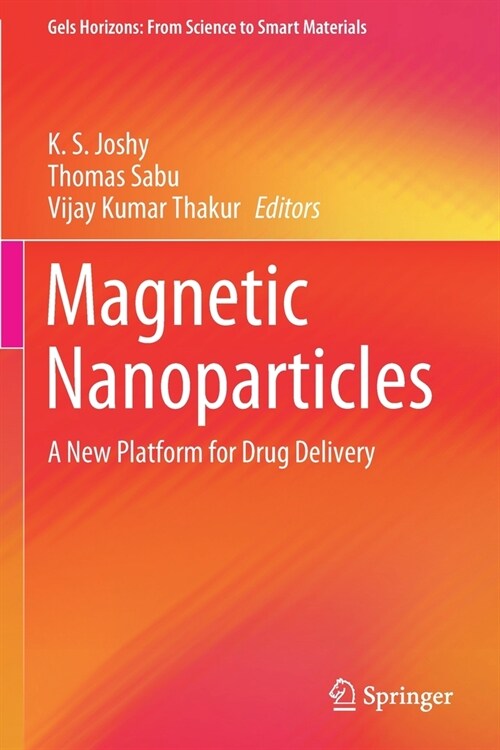 Magnetic Nanoparticles: A New Platform for Drug Delivery (Paperback)