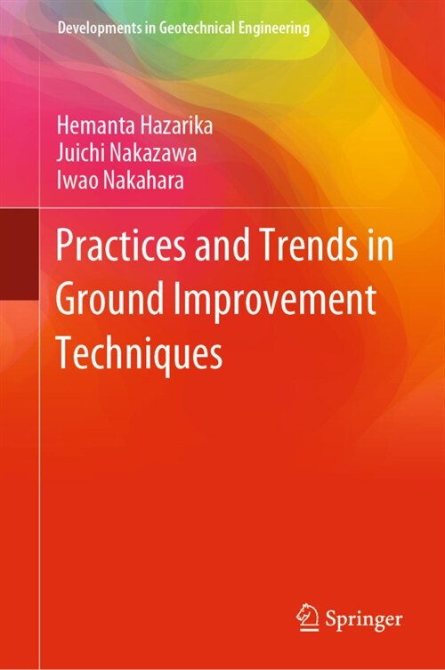 Practices and Trends in Ground Improvement Techniques (Hardcover)