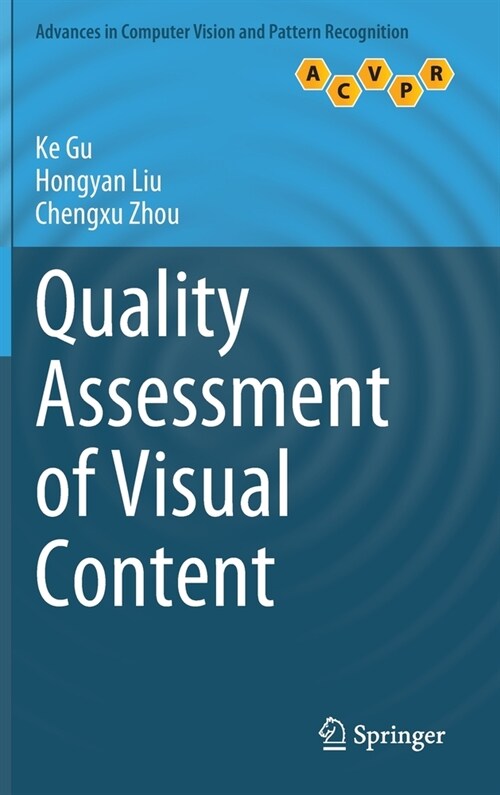 Quality Assessment of Visual Content (Hardcover)