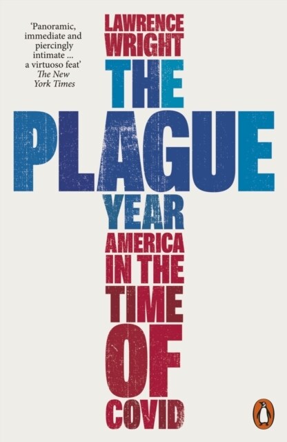 The Plague Year : America in the Time of Covid (Paperback)