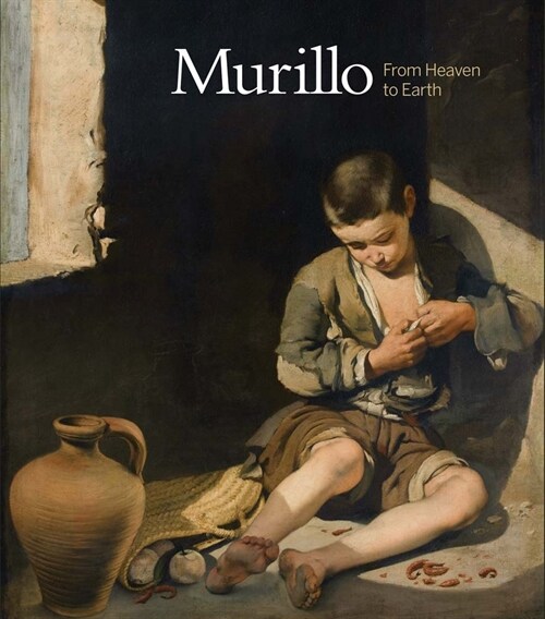 Murillo : From Heaven to Earth (Hardcover)