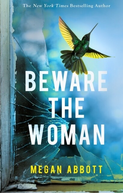Beware the Woman : The twisty, unputdownable new thriller about family secrets for 2023 by the New York Times bestselling author (Hardcover)