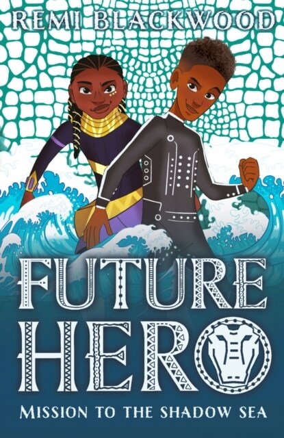 Future Hero 2: Mission to the Shadow Sea (Paperback)