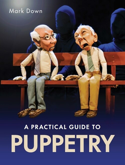 Practical Guide to Puppetry (Paperback)