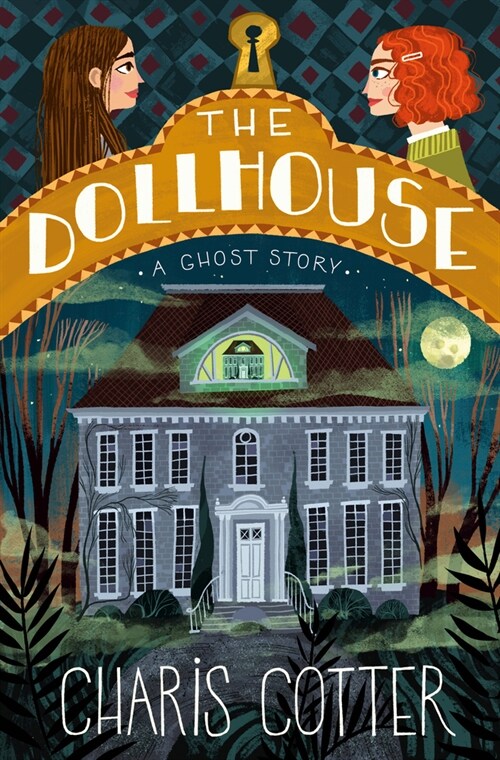 The Dollhouse: A Ghost Story (Paperback)