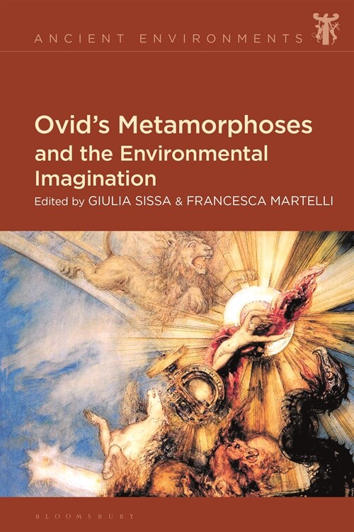 Ovids Metamorphoses and the Environmental Imagination (Hardcover)