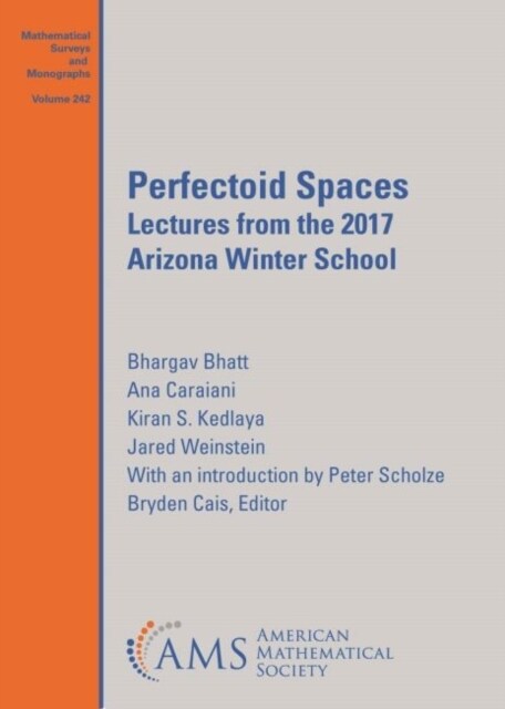 Perfectoid Spaces : Lectures from the 2017 Arizona Winter School (Paperback)