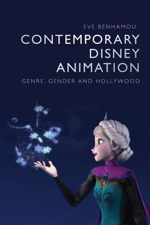 Contemporary Disney Animation : Genre, Gender and Hollywood (Hardcover)