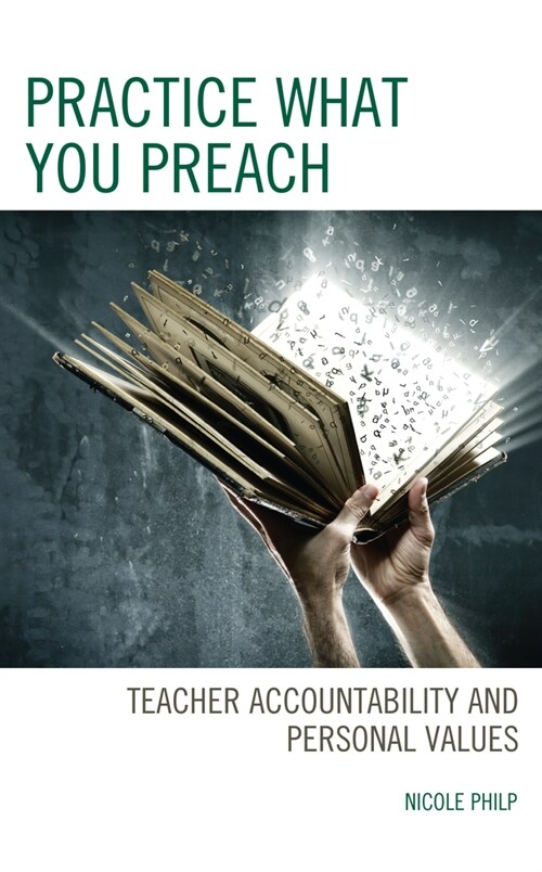 Practice What You Preach: Teacher Accountability and Personal Values (Paperback)