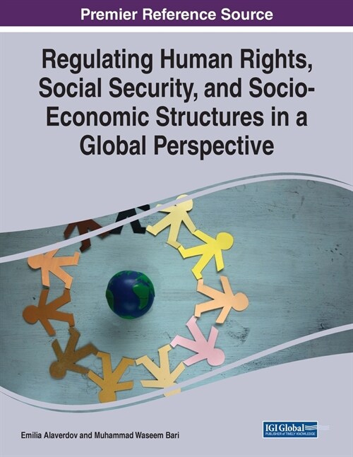 Regulating Human Rights, Social Security, and Socio-Economic Structures in a Global Perspective (Paperback)