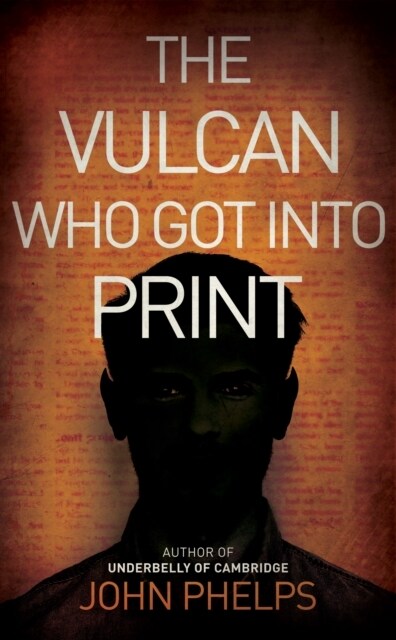 The Vulcan Who Got Into Print (Paperback)