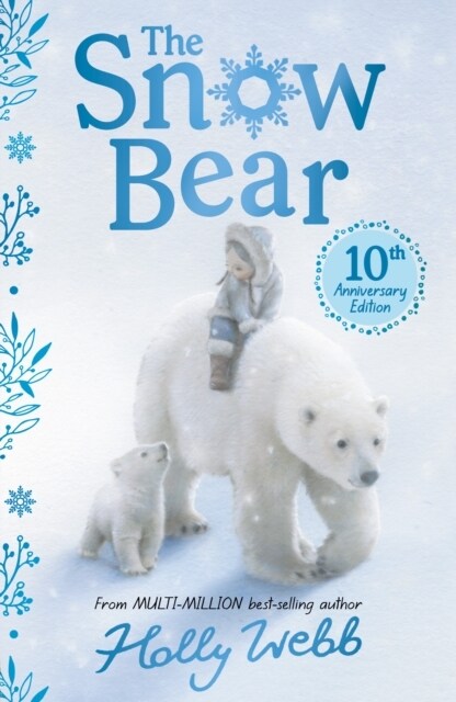 The Snow Bear 10th Anniversary Edition (Paperback)